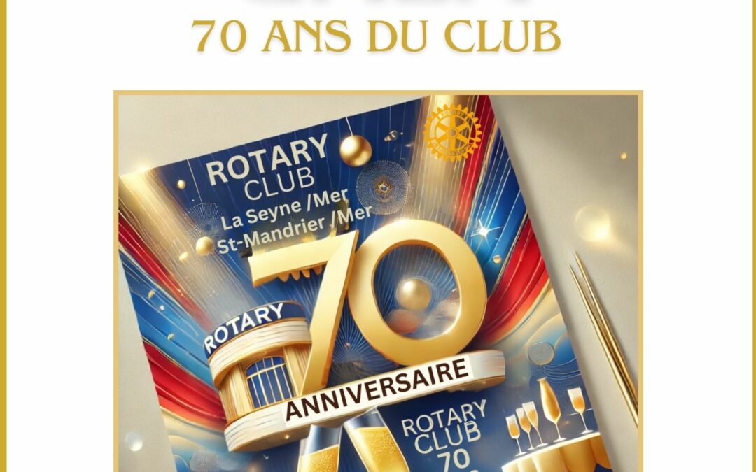 70 ans du Rotary Club La Seyne/ St-Mandrier